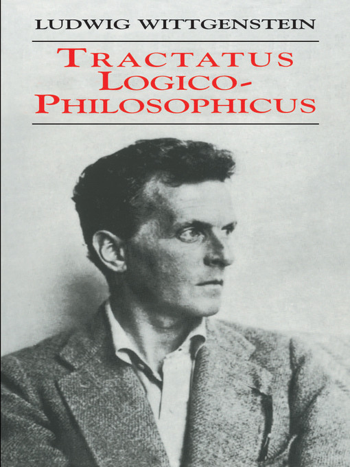 Title details for Tractatus Logico-Philosophicus by Ludwig Wittgenstein - Wait list